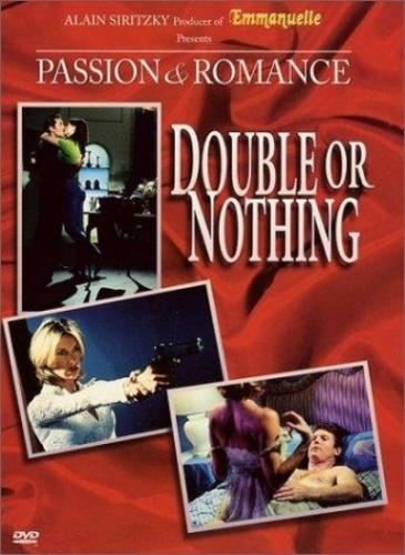 Passion and Romance: Double or Nothing / Страсть и романтика: Либо два, либо ничего   +